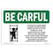 Signmission OSHA CAREFUL Sign, Always Face Ladder W/ Symbol, 24in X 18in Rigid Plastic, 18" W, 24" L, Landscape OS-BC-P-1824-L-10002 - alternate 1